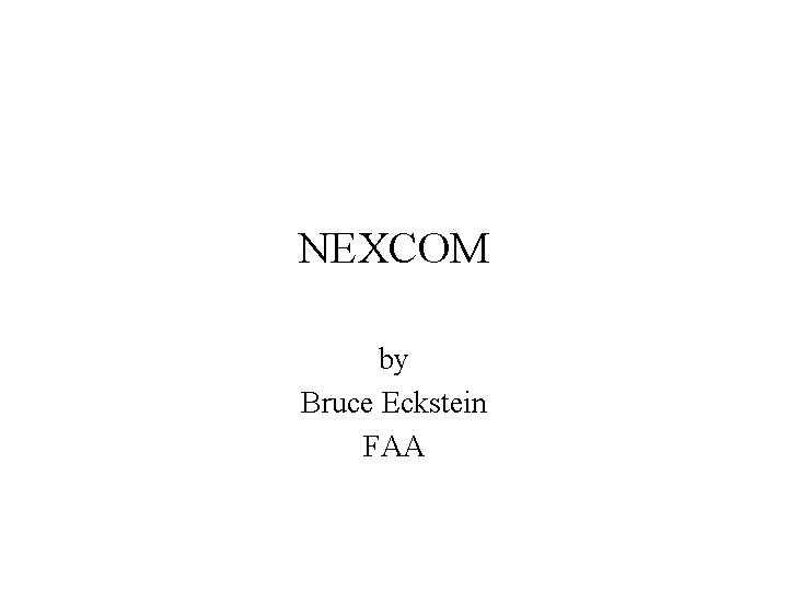 NEXCOM by Bruce Eckstein FAA 