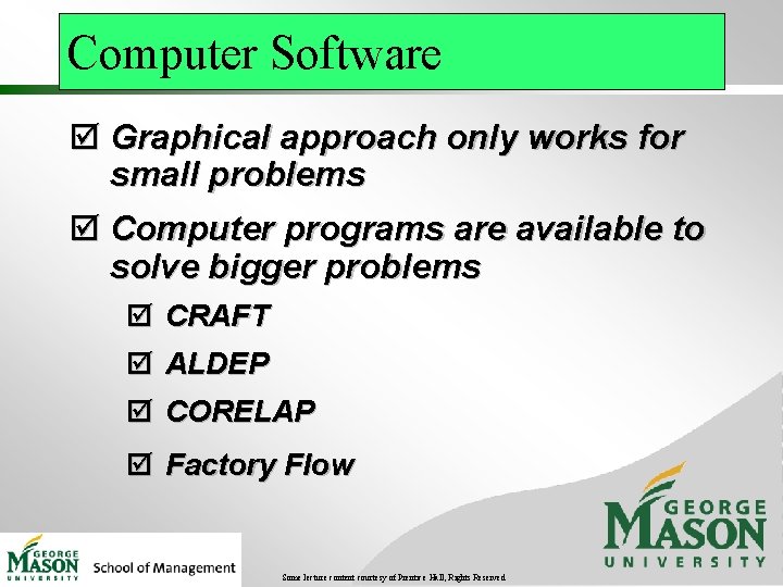 Computer Software þ Graphical approach only works for small problems þ Computer programs are