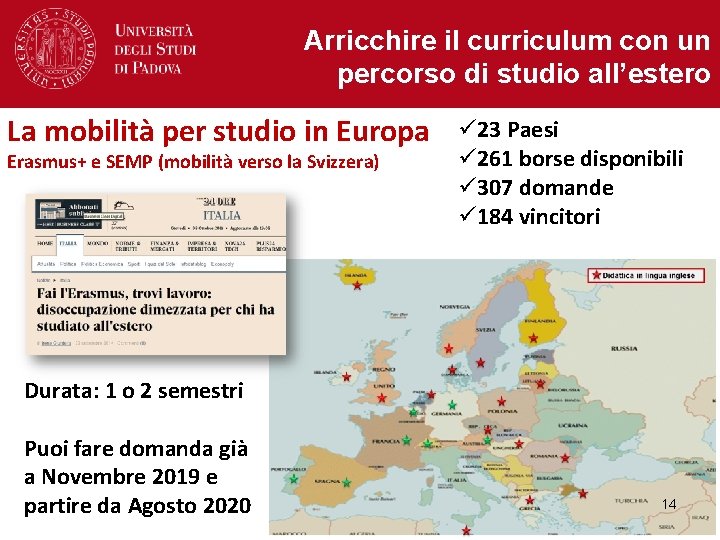Arricchire il curriculum con un percorso di studio all’estero La mobilità per studio in