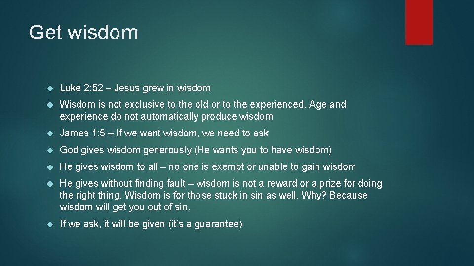 Get wisdom Luke 2: 52 – Jesus grew in wisdom Wisdom is not exclusive