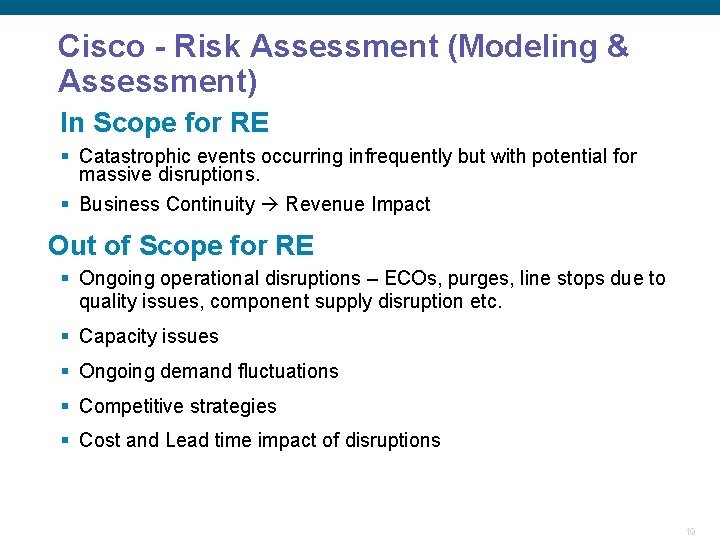 Cisco - Risk Assessment (Modeling & Assessment) In Scope for RE § Catastrophic events