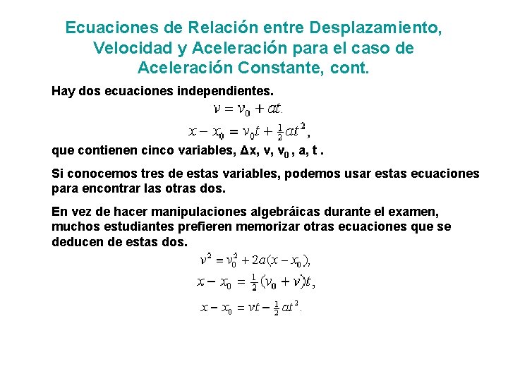 Ecuaciones de Relación entre Desplazamiento, Velocidad y Aceleración para el caso de Aceleración Constante,