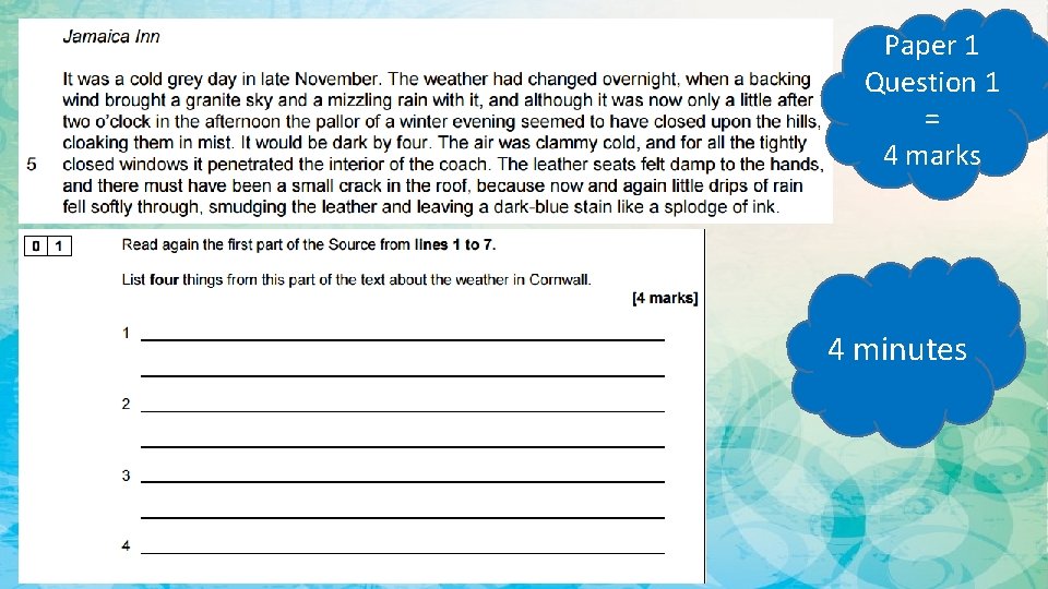 Paper 1 Question 1 = 4 marks 4 minutes 