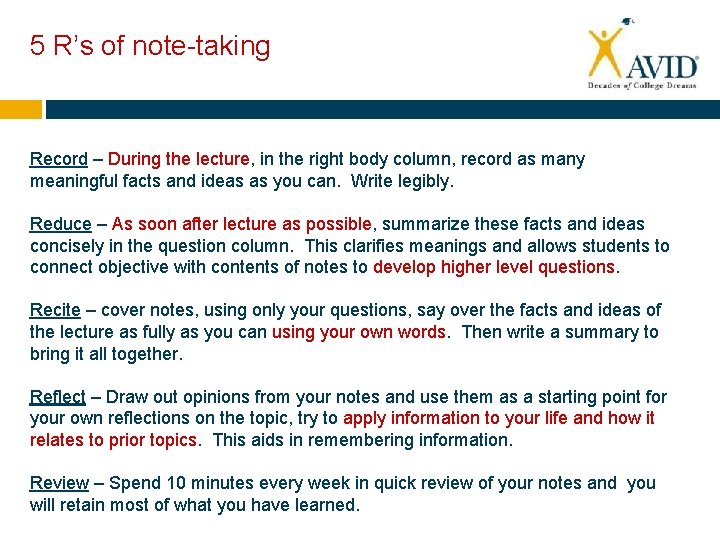 5 R’s of note-taking Record – During the lecture, in the right body column,