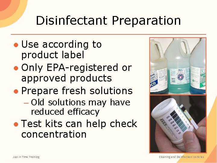 Disinfectant Preparation ● Use according to product label ● Only EPA-registered or approved products