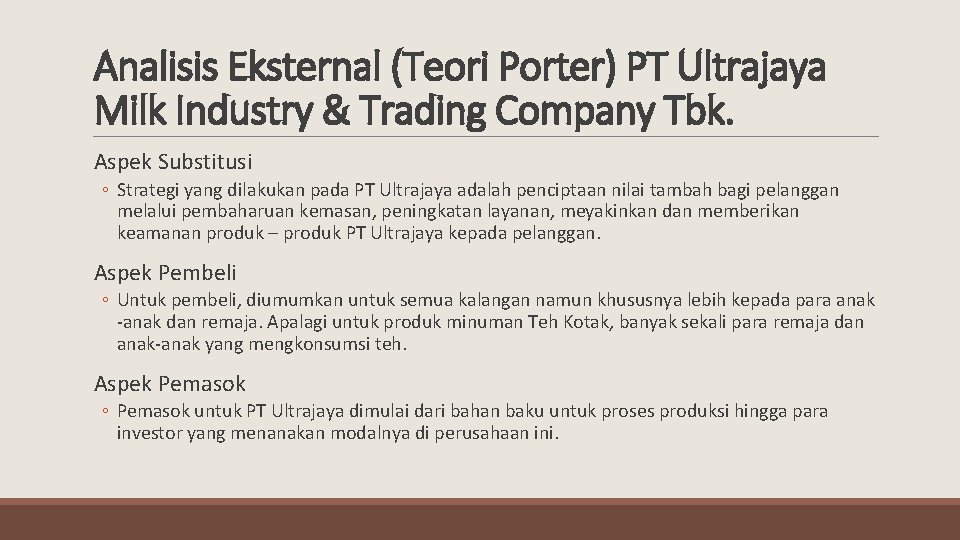 Analisis Eksternal (Teori Porter) PT Ultrajaya Milk Industry & Trading Company Tbk. Aspek Substitusi