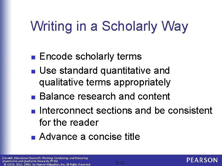Writing in a Scholarly Way n n n Encode scholarly terms Use standard quantitative