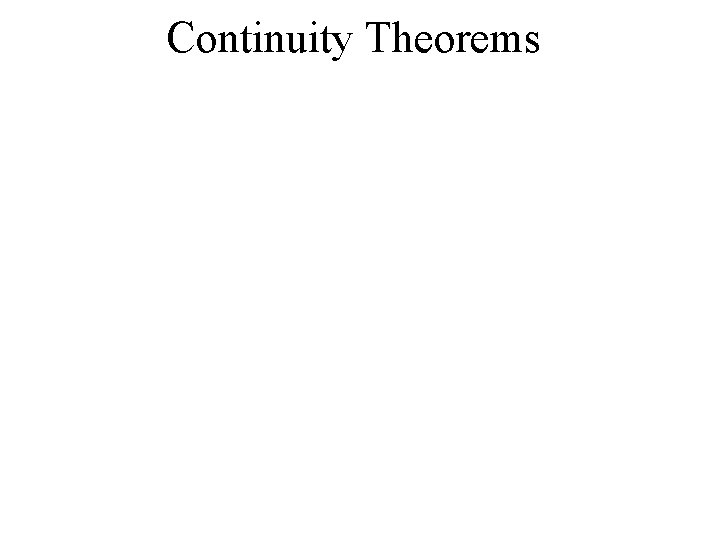 Continuity Theorems 