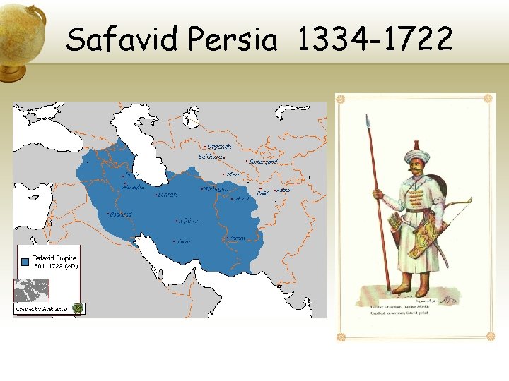 Safavid Persia 1334 -1722 