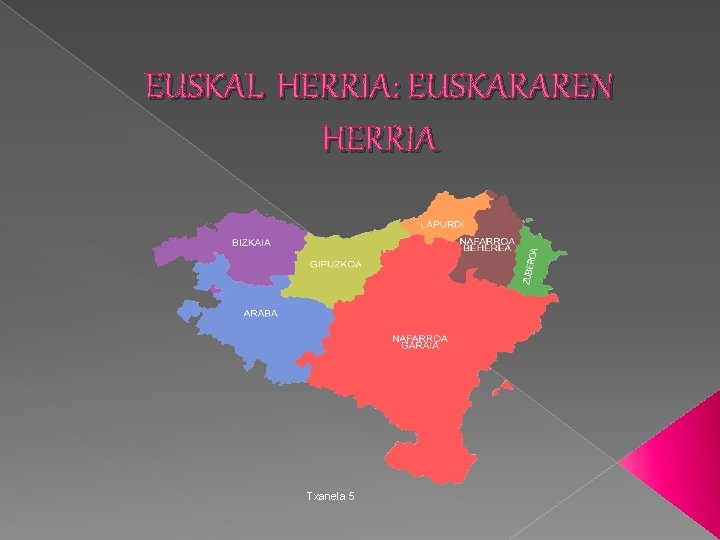 EUSKAL HERRIA: EUSKARAREN HERRIA Txanela 5 