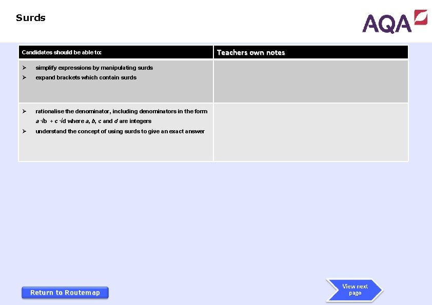 Surds Candidates should be able to: Ø simplify expressions by manipulating surds Ø expand