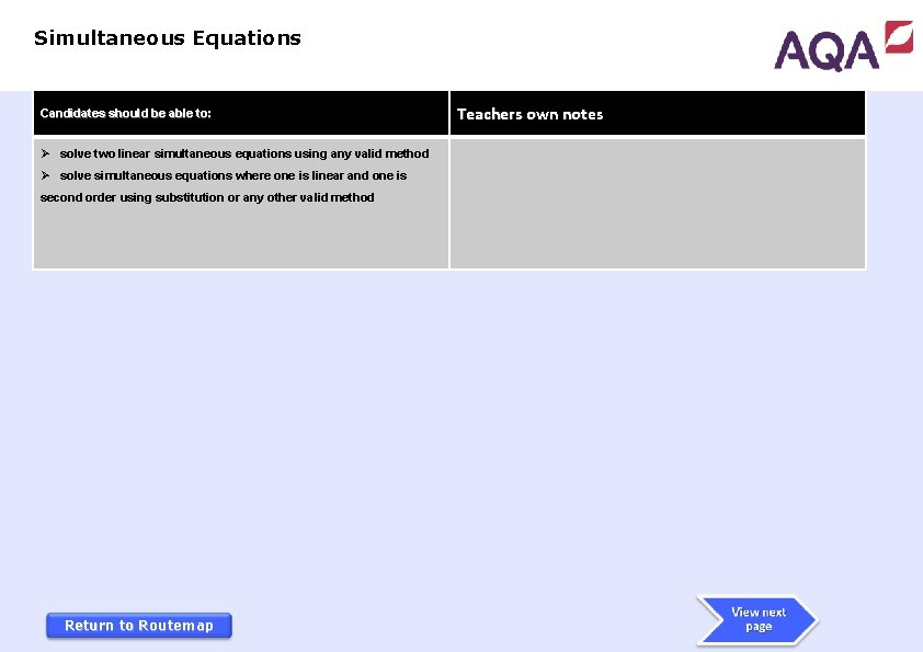 Simultaneous Equations Candidates should be able to: Ø solve two linear simultaneous equations using