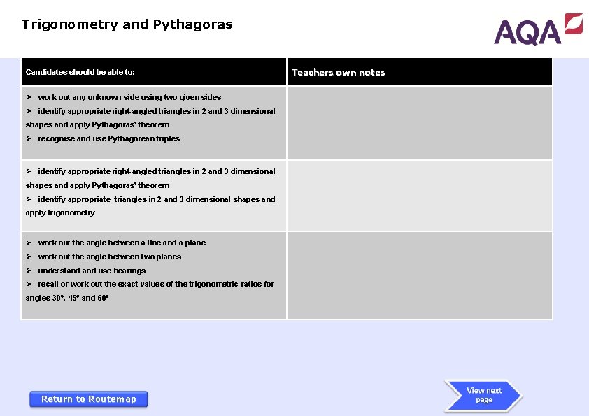 Trigonometry and Pythagoras Candidates should be able to: Ø work out any unknown side