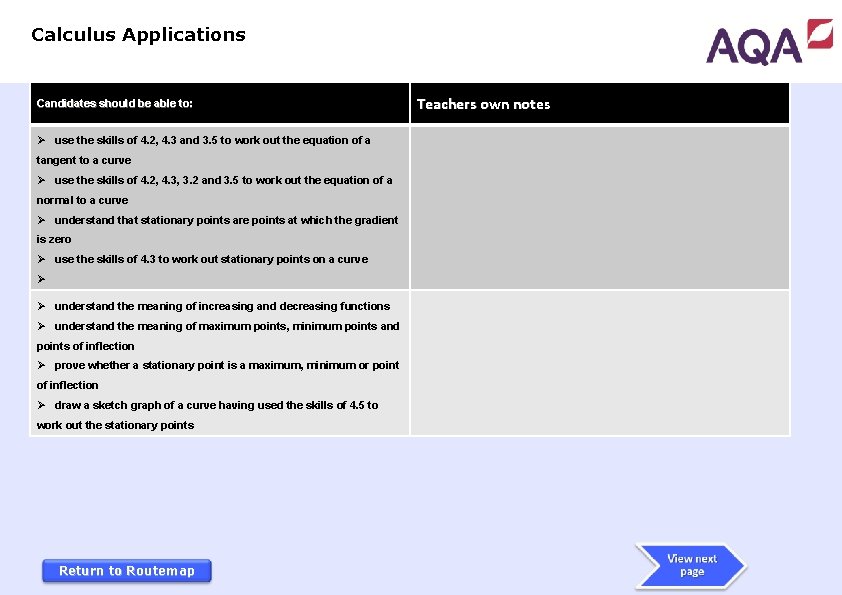 Calculus Applications Candidates should be able to: Ø use the skills of 4. 2,