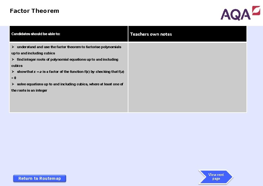 Factor Theorem Candidates should be able to: Ø understand use the factor theorem to