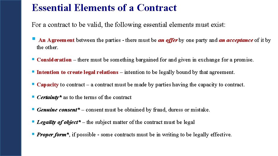 Essential Elements of a Contract For a contract to be valid, the following essential Essential Elements of a Contract For a contract to be valid, the following essential