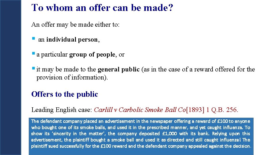 To whom an offer can be made? An offer may be made either to: To whom an offer can be made? An offer may be made either to: