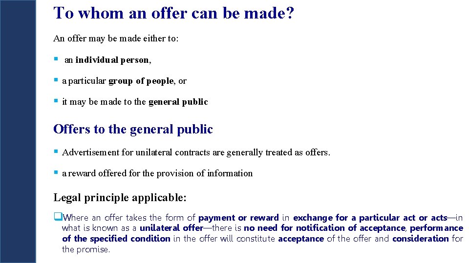 To whom an offer can be made? An offer may be made either to: To whom an offer can be made? An offer may be made either to: