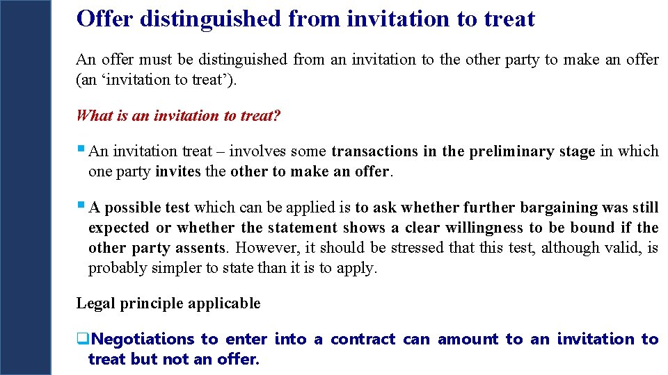 Offer distinguished from invitation to treat An offer must be distinguished from an invitation Offer distinguished from invitation to treat An offer must be distinguished from an invitation