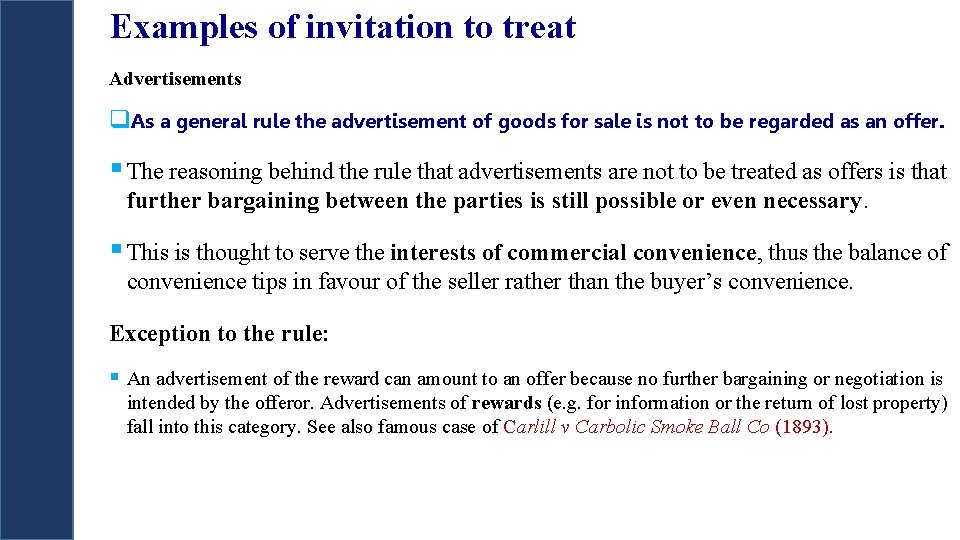 Examples of invitation to treat Advertisements q. As a general rule the advertisement of Examples of invitation to treat Advertisements q. As a general rule the advertisement of