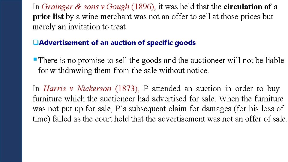 In Grainger & sons v Gough (1896), it was held that the circulation of In Grainger & sons v Gough (1896), it was held that the circulation of
