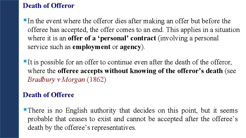 Death of Offeror § In the event where the offeror dies after making an Death of Offeror § In the event where the offeror dies after making an