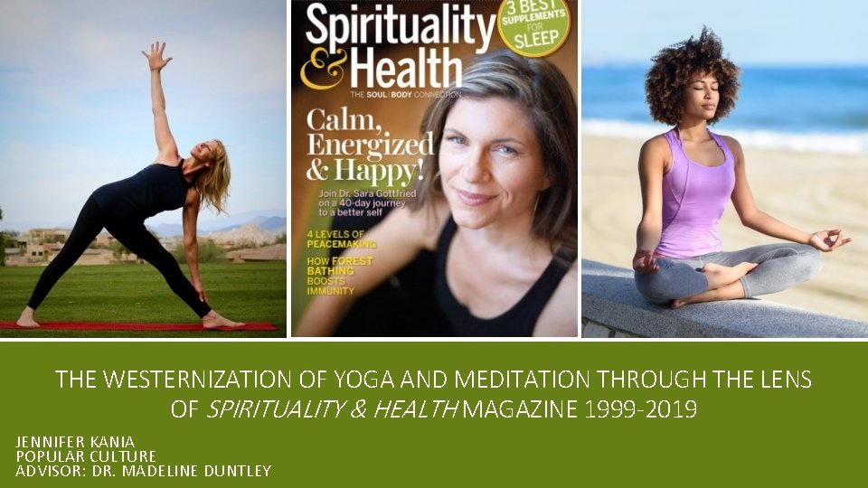 THE WESTERNIZATION OF YOGA AND MEDITATION THROUGH THE LENS OF SPIRITUALITY & HEALTH MAGAZINE