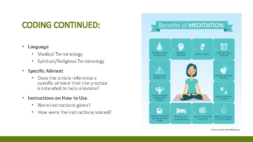 CODING CONTINUED: • Language • Medical Terminology • Spiritual/Religious Terminology • Specific Ailment •