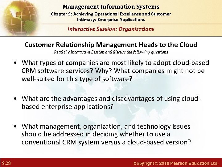 Management Information Systems Chapter 9: Achieving Operational Excellence and Customer Intimacy: Enterprise Applications Interactive