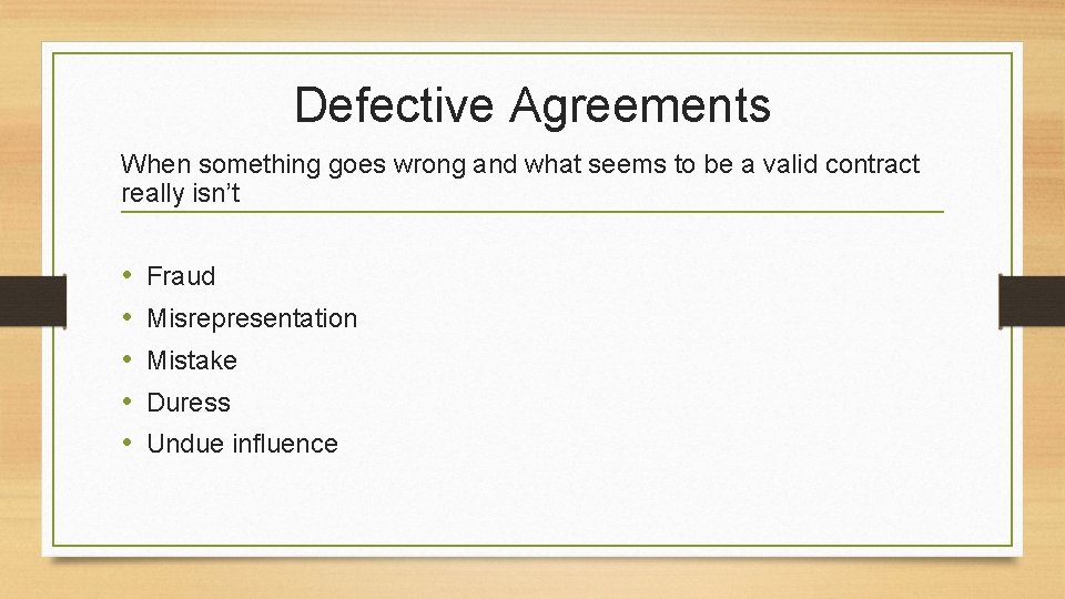 Defective Agreements When something goes wrong and what seems to be a valid contract