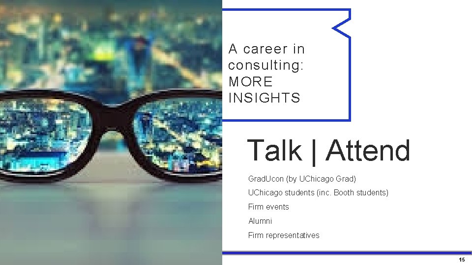 A career in consulting: MORE INSIGHTS Talk | Attend Grad. Ucon (by UChicago Grad)
