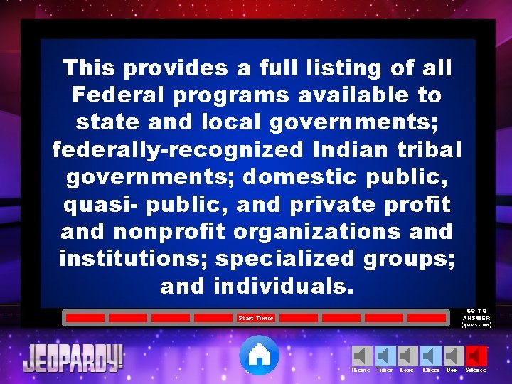 This provides a full listing of all Federal programs available to state and local
