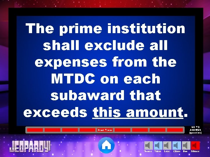 The prime institution shall exclude all expenses from the MTDC on each subaward that