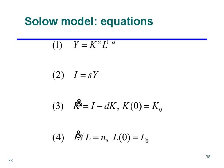 Solow model: equations 38 38 