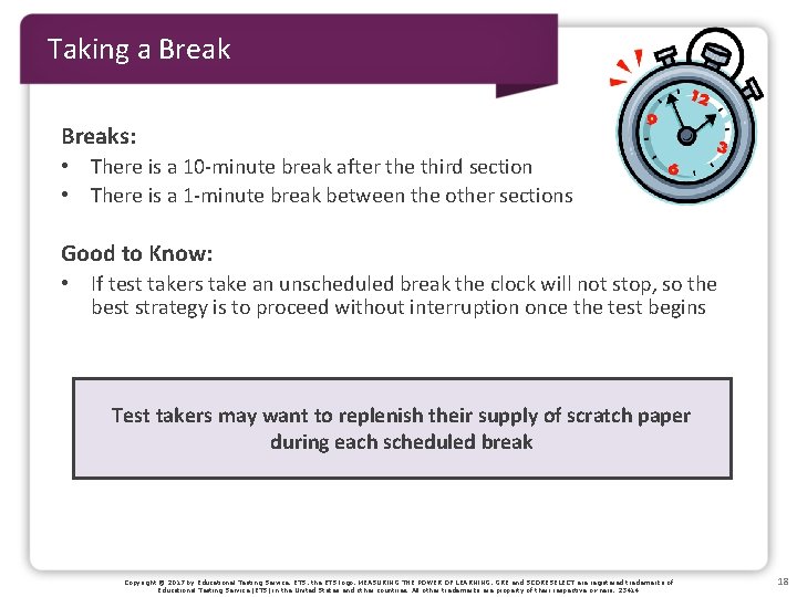 Taking a Breaks: • There is a 10 -minute break after the third section