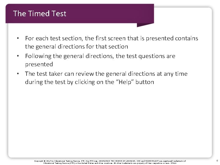 The Timed Test • For each test section, the first screen that is presented