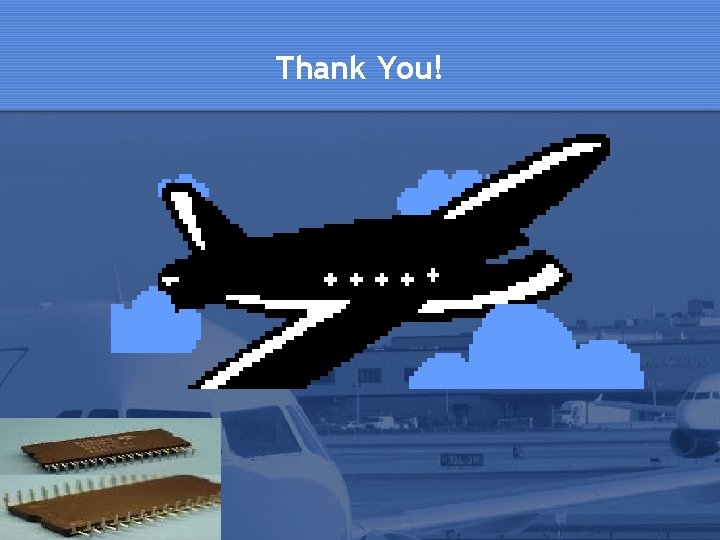 Thank You! Thank You!