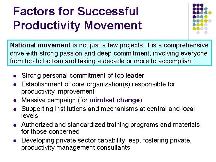 Factors for Successful Productivity Movement National movement is not just a few projects; it