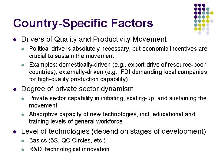 Country-Specific Factors l Drivers of Quality and Productivity Movement l l l Degree of