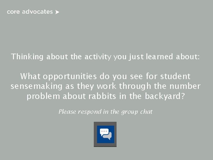 Thinking about the activity you just learned about: What opportunities do you see for