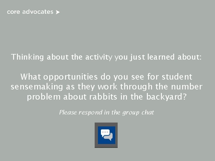 Thinking about the activity you just learned about: What opportunities do you see for