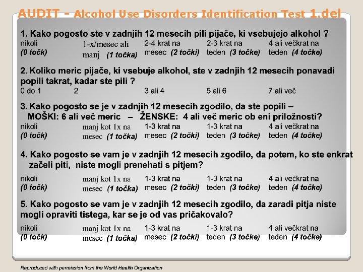 AUDIT - Alcohol Use Disorders Identification Test 1. del 