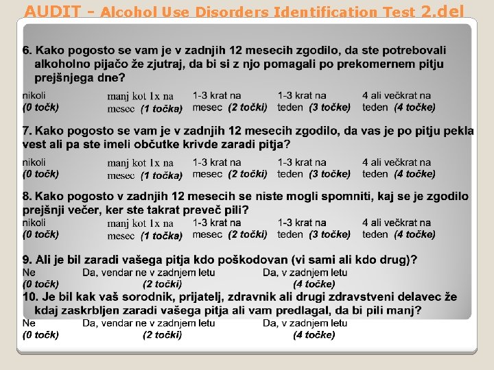 AUDIT - Alcohol Use Disorders Identification Test 2. del 