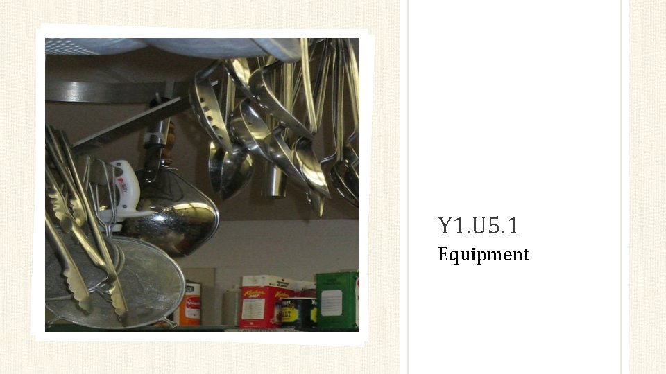 Y 1. U 5. 1 Equipment 