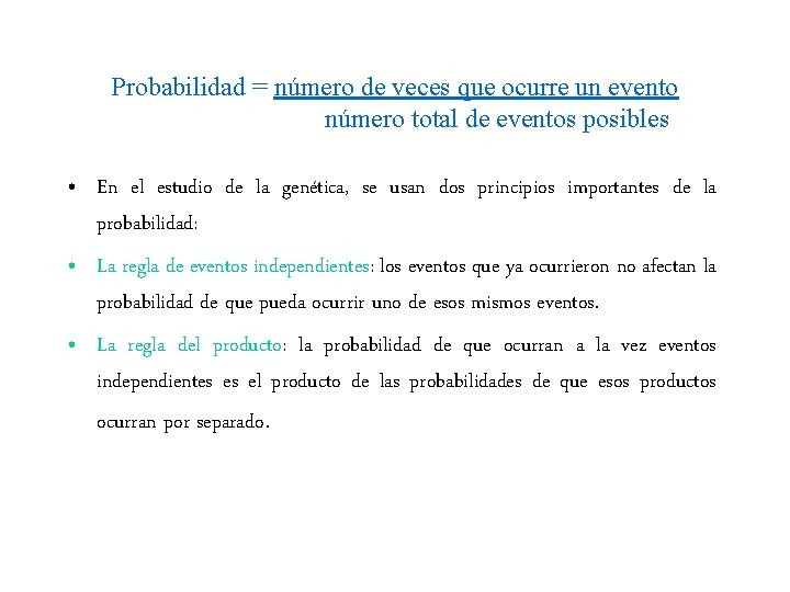 Probabilidad = número de veces que ocurre un evento número total de eventos posibles Probabilidad = número de veces que ocurre un evento número total de eventos posibles