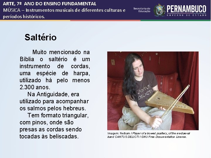 ARTE, 7º ANO DO ENSINO FUNDAMENTAL MÚSICA – Instrumentos musicais de diferentes culturas e