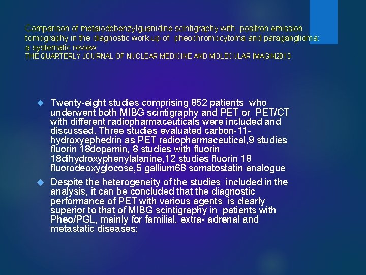 Comparison of metaiodobenzylguanidine scintigraphy with positron emission tomography in the diagnostic work-up of pheochromocytoma