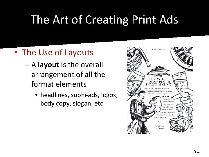 The Art of Creating Print Ads • The Use of Layouts – A layout The Art of Creating Print Ads • The Use of Layouts – A layout