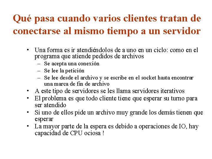 Qué pasa cuando varios clientes tratan de conectarse al mismo tiempo a un servidor