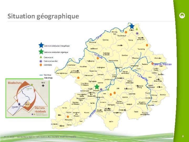 Situation géographique 20. 11. 2014 – Veolia Recyclage et Valorisation des Déchets Nord-Normandie 8